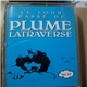 Plume Latraverse - Le Lour Passé De Plume Latraverse Vol. IV