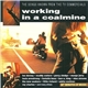 Various - Working In A Coalmine - The Songs Known From The TV Commercials