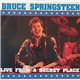 Bruce Springsteen - Live From A Secret Place