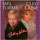 Mel Tormé / Cleo Laine - Nothing Without You