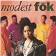 Modest Fōk - Love Or The Single Life